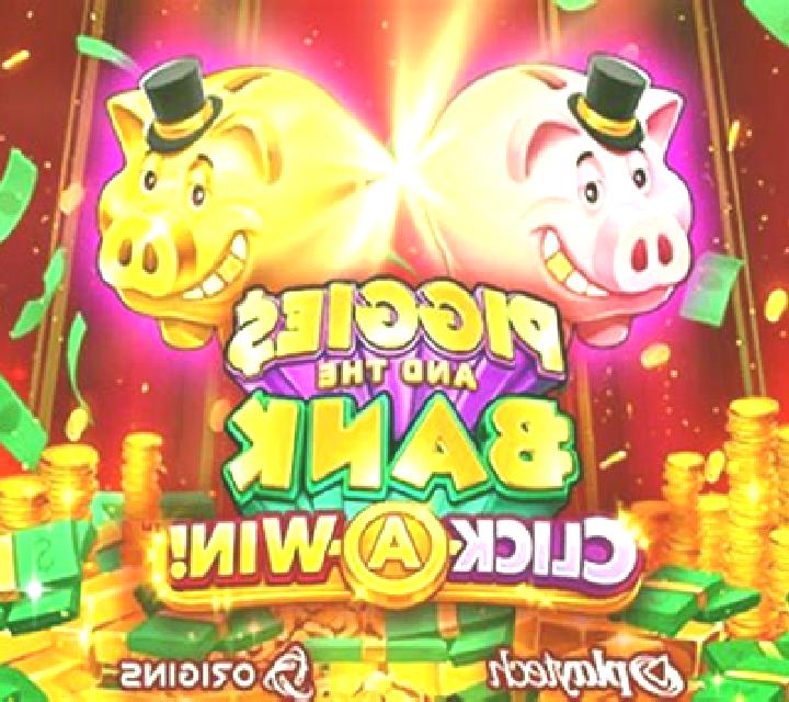 Piggies and the Bank Click-A-Win