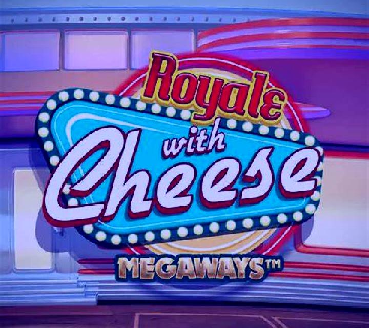 Royale With Cheese Megaways
